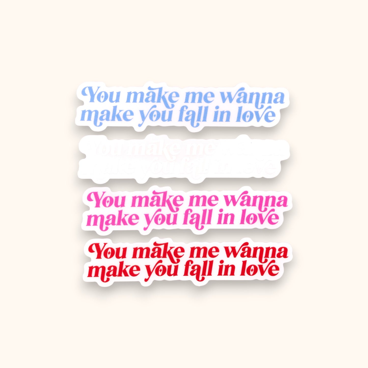 You Make Me Wanna Make You Fall In Love Mirror Cling | Juno Sabrina Window Cling | Short n’ Sweet