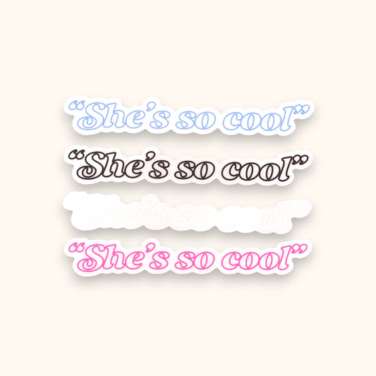 That’s So True Mirror Cling | She’s So Cool Gracie Window Cling | Secret of Us