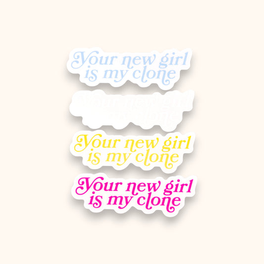 Your New Girl Is My Clone Mirror Cling | Taylor Window Cling | 1989 Decal