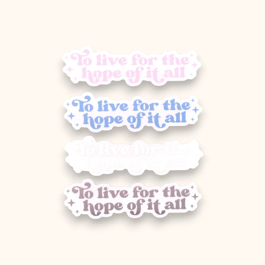 For The Hope Of It All SMALL Mirror Cling | Meet Me Behind The Mall  SMALL Decal | August SMALL Window Cling