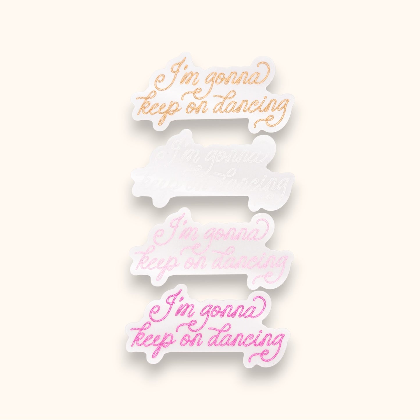 I'm Gonna Keep On Dancing Mirror Cling | Chappell Window Cling | Pink Pony Club