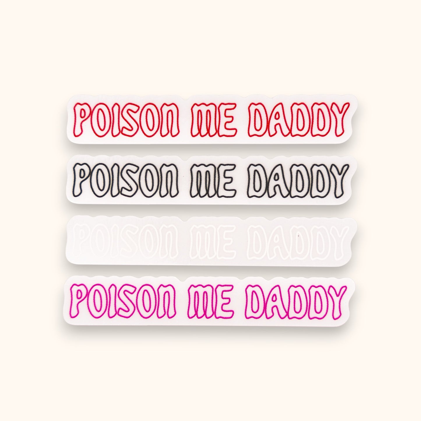 Poison Me Daddy Cling | 1975 Window Cling | Love It If We Made It Decal