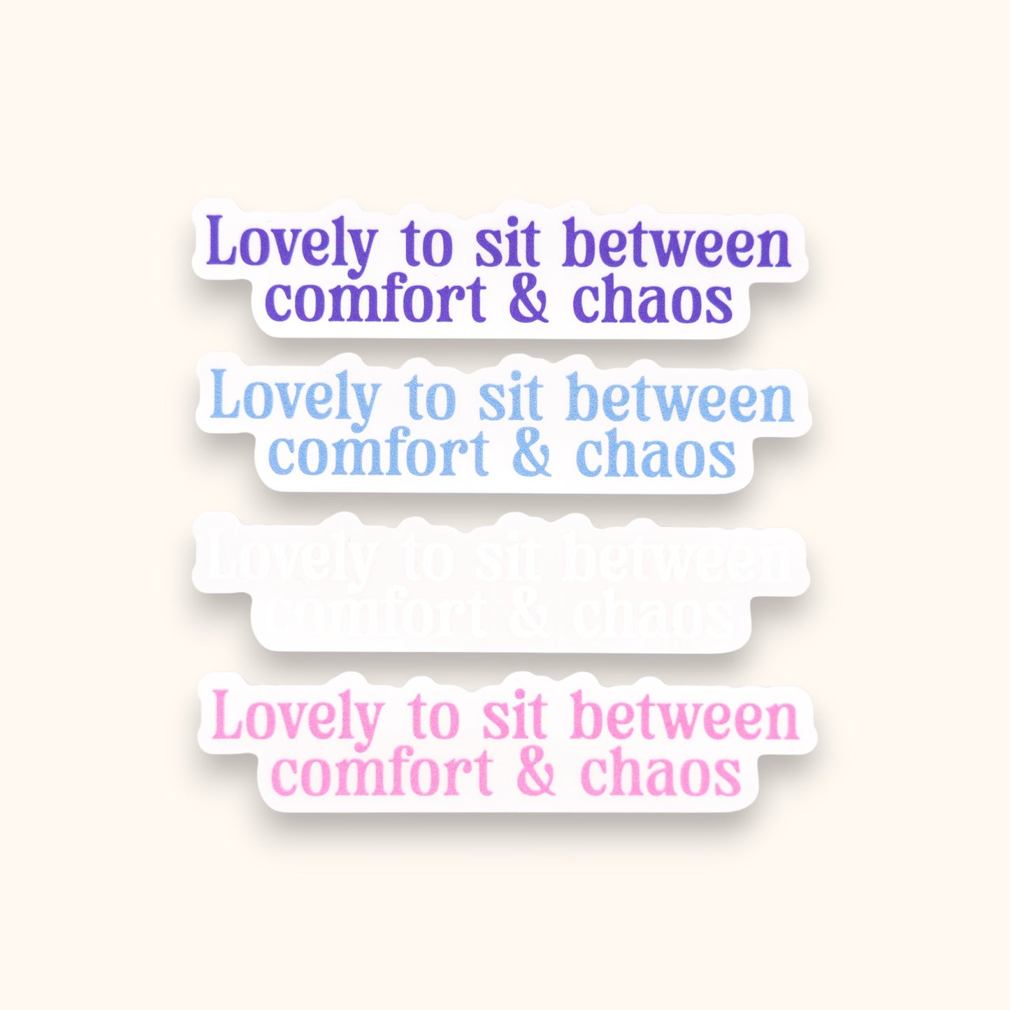 Lovely To Sit Between Comfort & Chaos Mirror Cling | Ceilings Decal | Lizzy Mc Window Cling