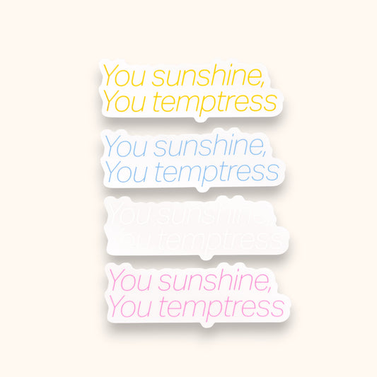 You Sunshine, You Temptress Mirror Cling | Harry Window Cling Decal | Fine Line Mirror Decal