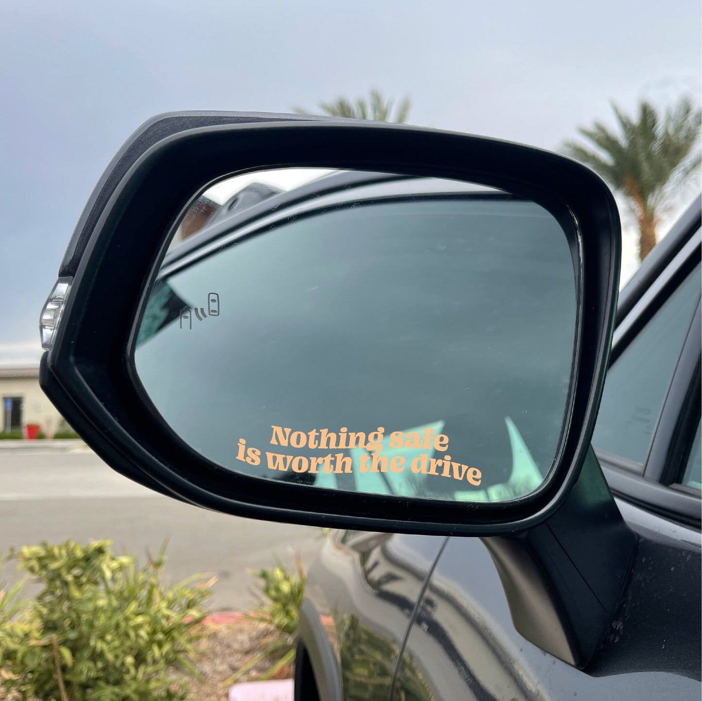 Nothing Safe Is Worth The Drive Mirror Cling | Treacherous Decal | Red Window Cling